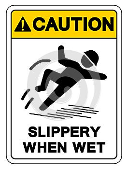 Caution Slippery When Wet Symbol Sign,Vector Illustration, Isolate On White Background Label. EPS10