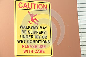 caution walkway may be slippery under icy or wet conditions please use with care. p