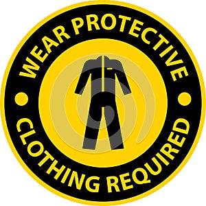 Caution Wear protective clothing sign on white background