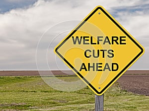 Caution - Welfare Cuts Ahead