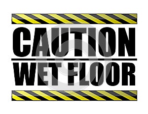 Caution wet floor