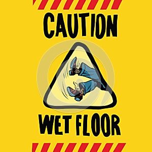 Caution wet floor feet men