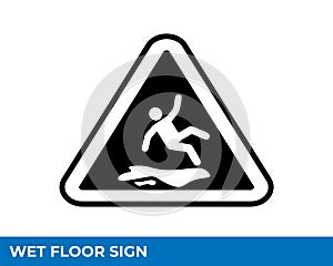 Caution Wet Floor, Slippery And Warning For Pedestrian Sign In Vector, Easy To Use And Print Design Templates.