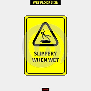 Caution wet floor, slippery and warning for pedestrian sign in vector style version, easy to use and print