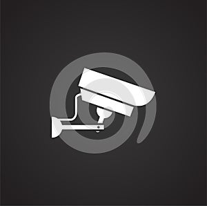 CCTV related icon on background for graphic and web design. Simple illustration. Internet concept symbol for website