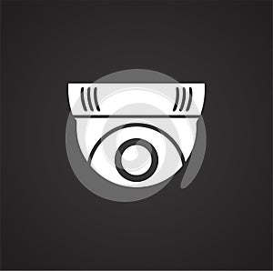 CCTV related icon on background for graphic and web design. Simple illustration. Internet concept symbol for website