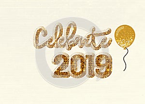 Celebrate 2019 with Gold Balloon