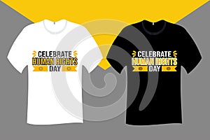 Celebrate Human Rights Day T Shirt Design