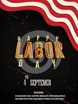 Celebrate Labor Day on September 4th with this stunning 3D golden text design featuring the USA flag, poster, and banner design.
