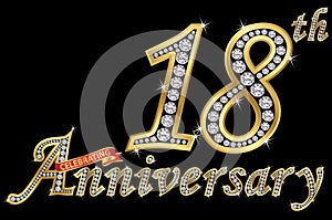 Celebrating 18th anniversary golden sign with diamonds, vector