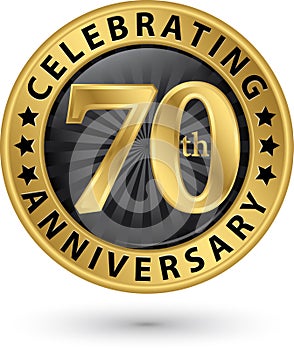 Celebrating 70th years anniversary gold label, vector