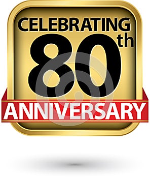 Celebrating 80th years anniversary gold label, vector illustration