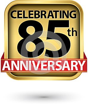 Celebrating 85th years anniversary gold label, vector illustration