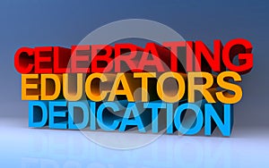 celebrating educators dedication on blue