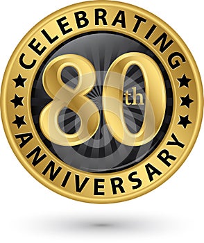Celebrating 80th anniversary gold label, vector photo