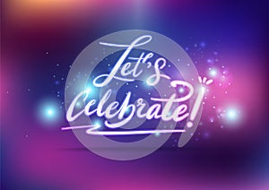Celebration, stars sparkle glittery, party Bokeh abstract background with calligraphy , festival vector illustration