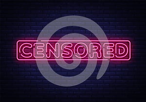 Censored neon text vector design template. Censored neon sign, light banner design element colorful modern design trend