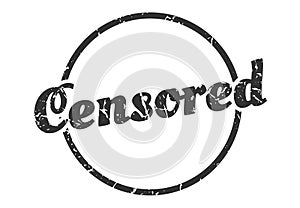 censored sign. censored round vintage stamp.