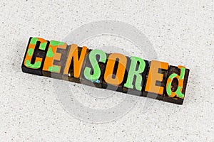 Censored speech media isolated censorship private information free