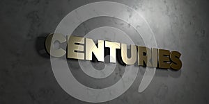 Centuries - Gold text on black background - 3D rendered royalty free stock picture