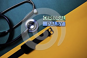 Cerebral Palsy text on top view color table and Healthcare/medical concept