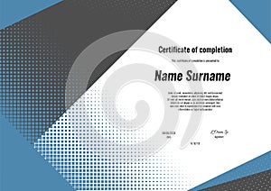 Certificate of completion. Template design with modern geometry shapes background. Certificate of appreciation, diploma