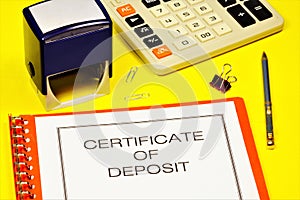 Certificate of Deposit - a text inscription in the form on the document folder.