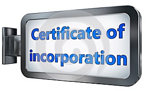 Certificate of incorporation on billboard