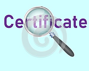 Certificate Text focused with Magnifying Glass Vector