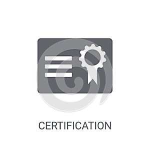 Certification icon. Trendy Certification logo concept on white b