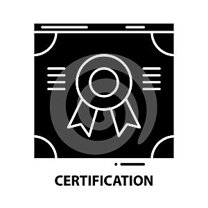 certification symbol icon, black vector sign with editable strokes, concept illustration