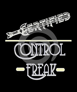 Certified control freak graphic