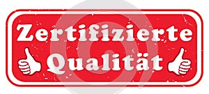 Certified quality - red and white stamp designed for the German retail market