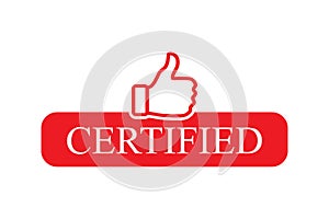 Certified red badge. Seal of origin and quality. Certify flat button with thumbs up