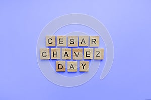 Cesar Chavez Day, a minimalistic banner with an inscription in wooden letters