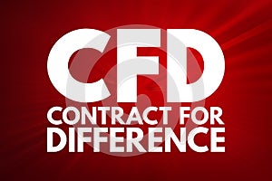 CFD - Contract For Difference acronym, business concept background