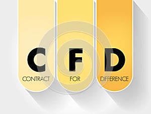 CFD - Contract For Difference acronym, business concept background