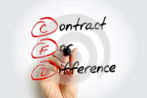 CFD Contract For Difference -  financial contract that pays the differences in the settlement price, acronym text with marker