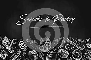 Chalk bakery or pastry banner, background, frame or card template on black chalkboard. illustration of sweet desserts, pastries