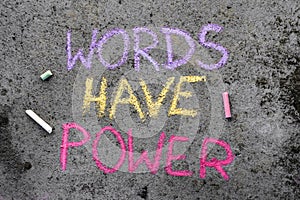 Chalk drawing: text WORDS HAVE POWER