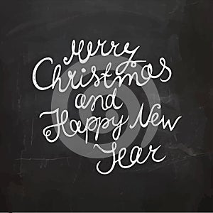 Chalkboard Christmas and New Year Wish. Handwritten Vector Lettering