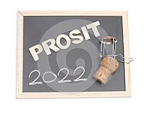 chalkboard Prosit 2022 champagner cork new year