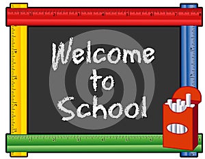 Chalkboard Ruler Frame, Welcome to School