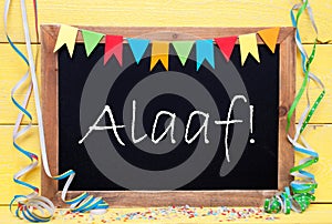 Chalkboard With Streamer, Alaaf Means Happy Carnival