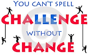 Challenge and change