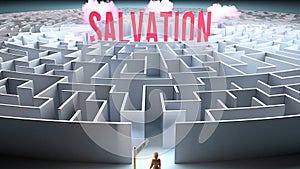 A challenging and complicated path to find and obtain Salvation