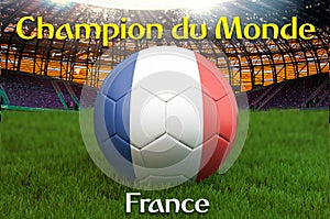 Champion du Mondiale on French language on football team ball on big stadium background. France Team competition concept. France f photo