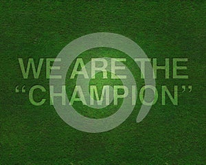 We are the champion on grass