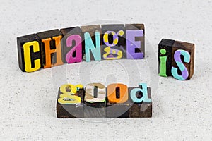 Change good better best success positive attitude learn