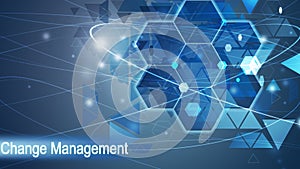 Change Management,Business Background photo